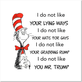 I do not like you, Mr. Trump. Posters and Art